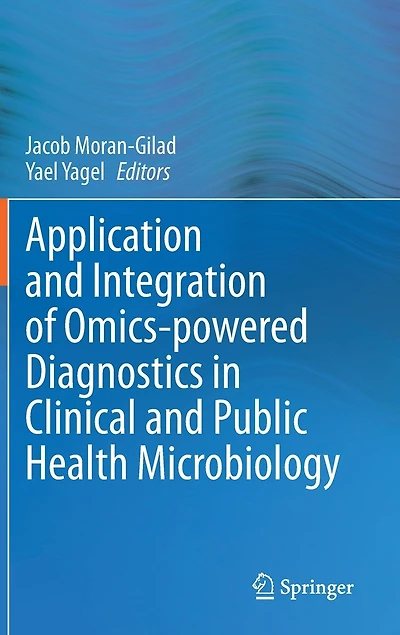 Application and Integration of Omics-powered Diagnostics Clinical Public Health Microbiology