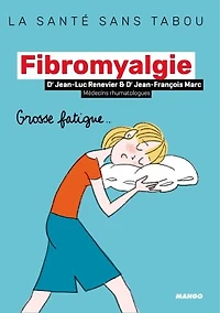 Fibromyalgie: grosse fatigue...