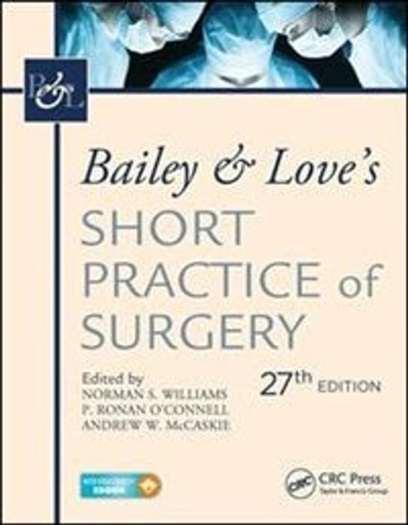 Bailey and Love's Short Practice of Surgery