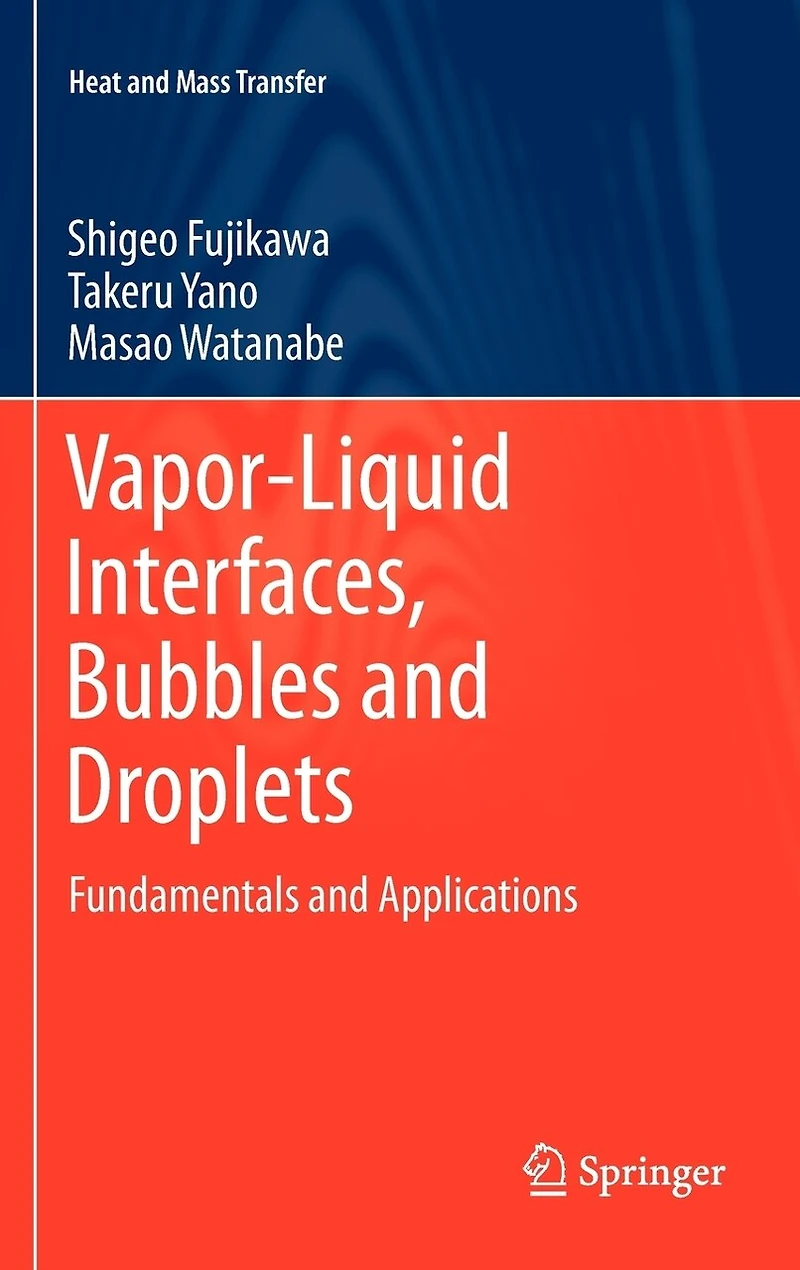 Vapor-Liquid Interfaces, Bubbles and Droplets: Fundamentals Applications