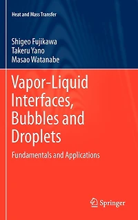 Vapor-Liquid Interfaces, Bubbles and Droplets: Fundamentals Applications