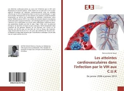 Les atteintes cardiovasculaires dans l'infection par le VIH aux C.U.K: De janvier 2008 A janvier 2013