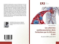 Les atteintes cardiovasculaires dans l'infection par le VIH aux C.U.K: De janvier 2008 A janvier 2013