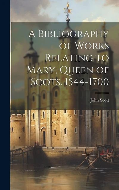 A Bibliography of Works Relating to Mary