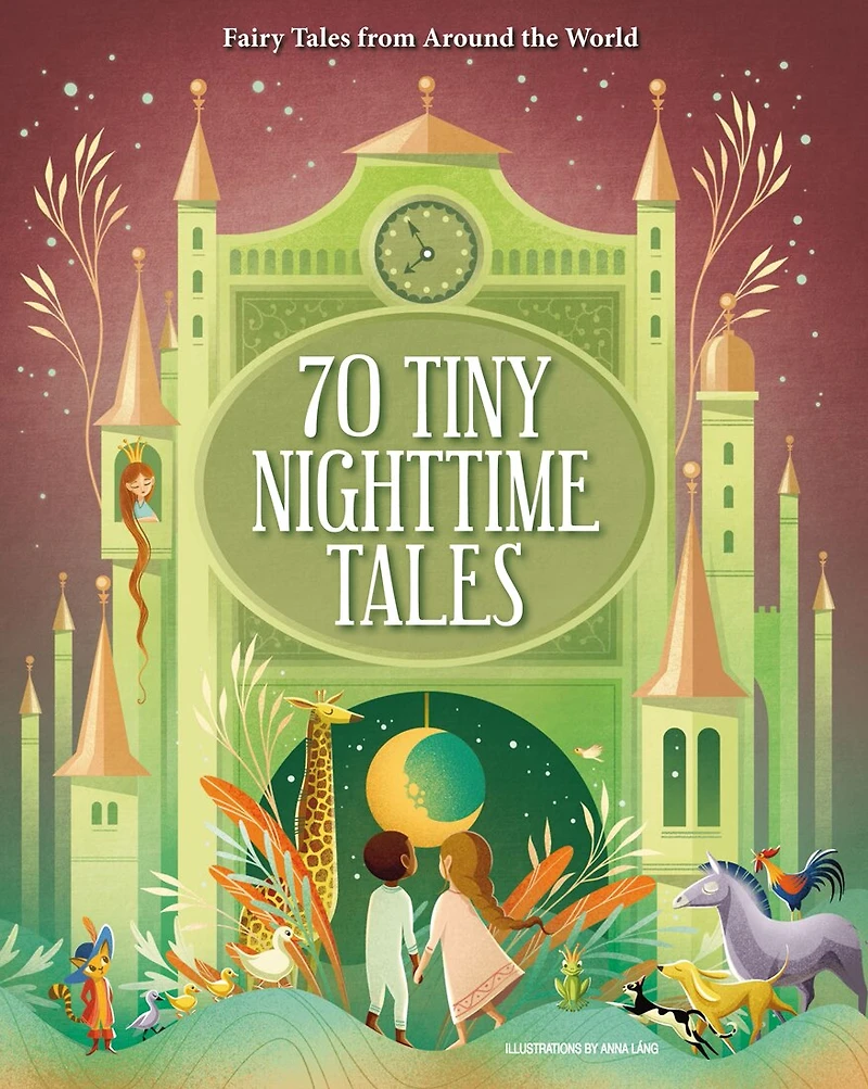 70 Tiny Nighttime Tales: Fairy Tales From Around The World
