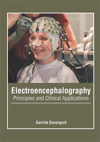Electroencephalography: Principles And Clinical Applications