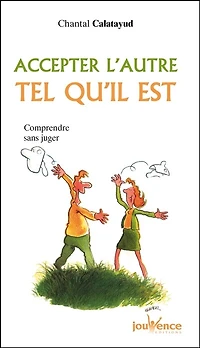 Accepter l'autre tel qu'il est