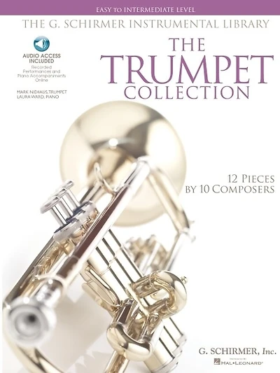 The G. Schirmer Instrumental Library: The Trumpet Collection: Easy To Intermediate Level Solos With Online Audio