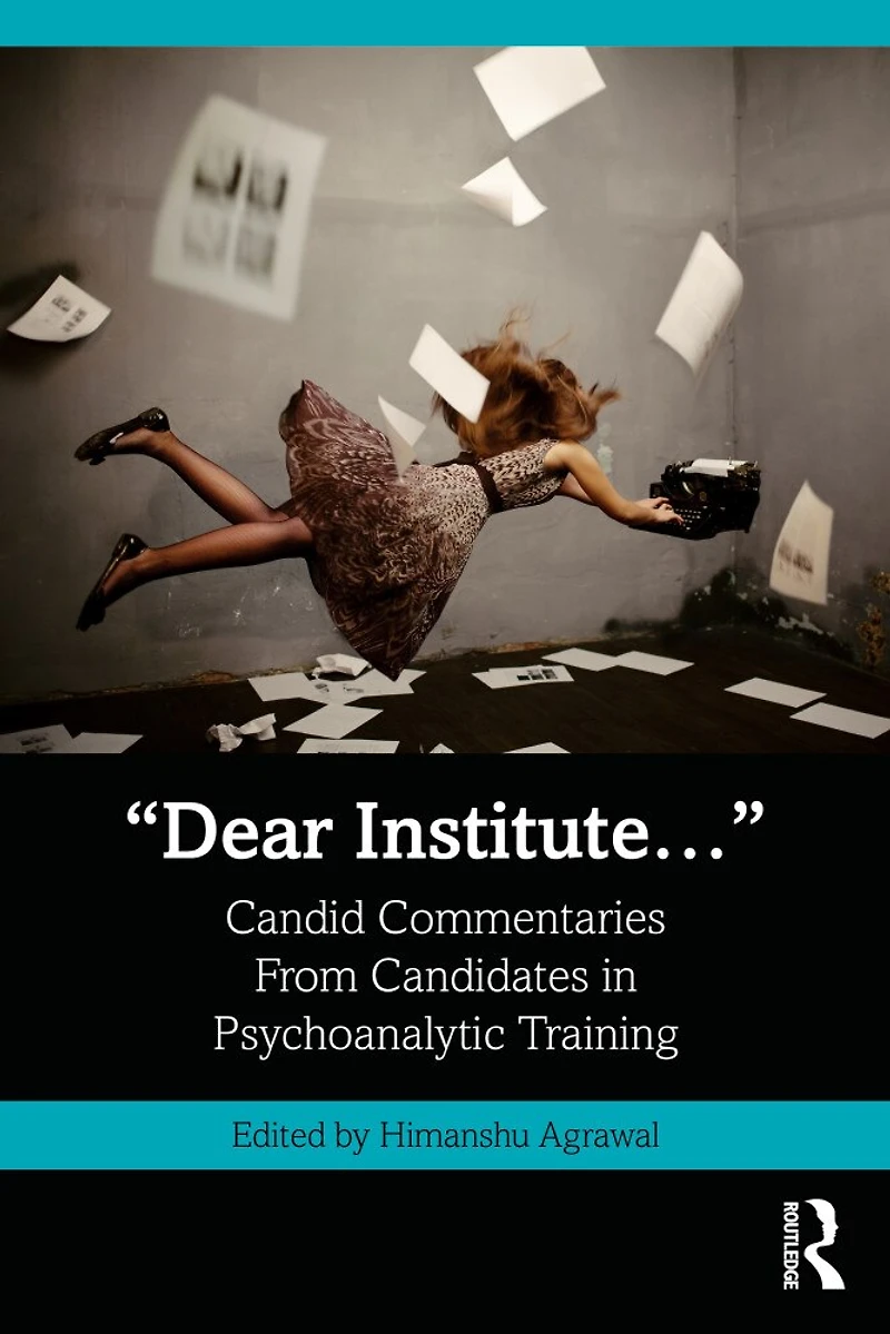 "Dear Institute...": Candid commentaries from candidates psychoanalytic training