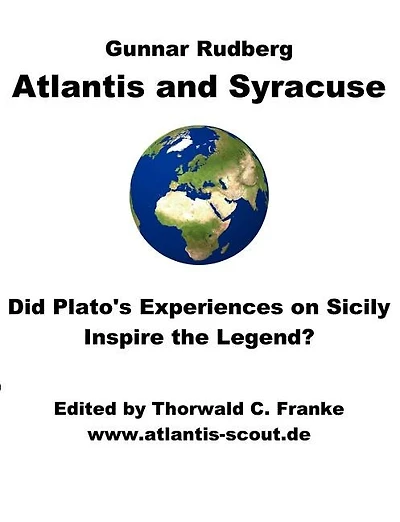 Atlantis and Syracuse: Did Plato's experiences on Sicily inspire the legend? A study on Plato's later political writings