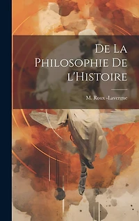 De la Philosophie de l'Histoire