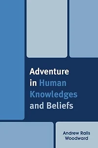 Adventure Human Knowledges and Beliefs