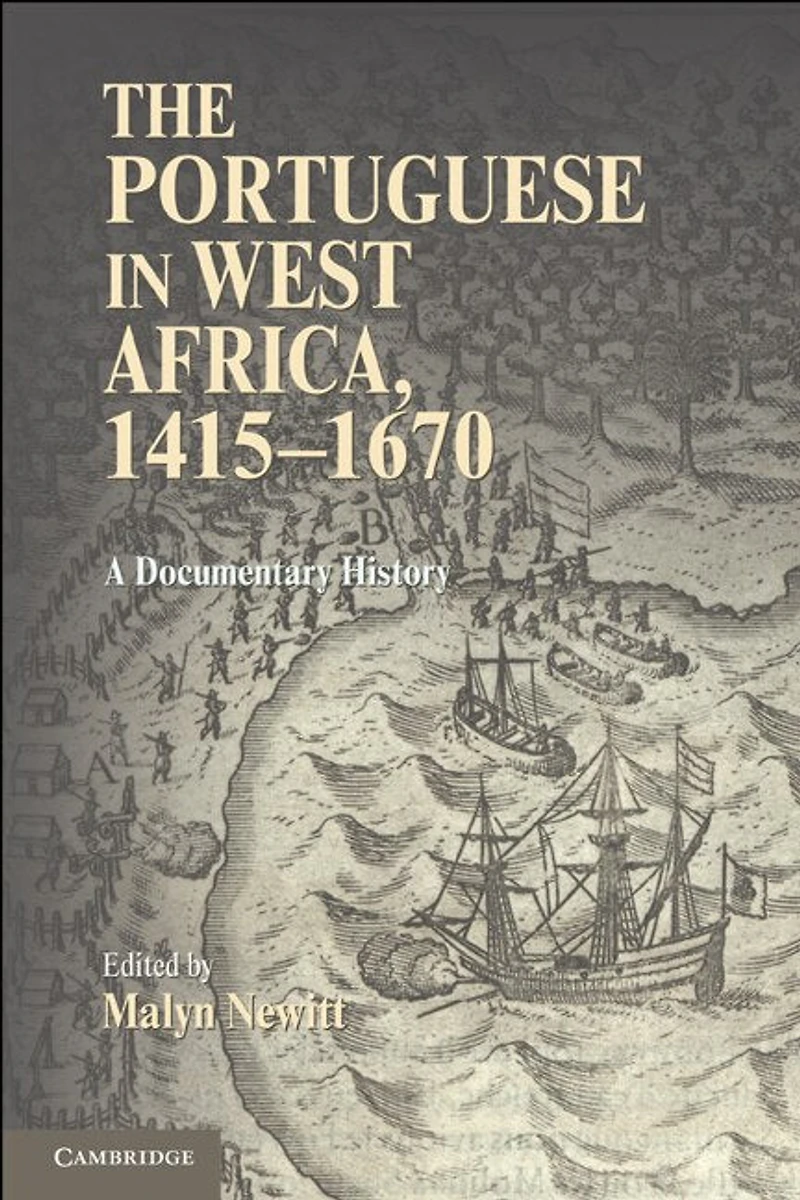 The Portuguese West Africa, 1415–1670: A Documentary History