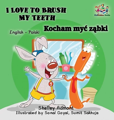 I Love to Brush My Teeth: English Polish