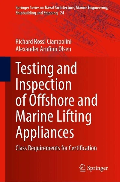 Testing and Inspection of Offshore Marine Lifting Appliances: Class Requirements for Certification