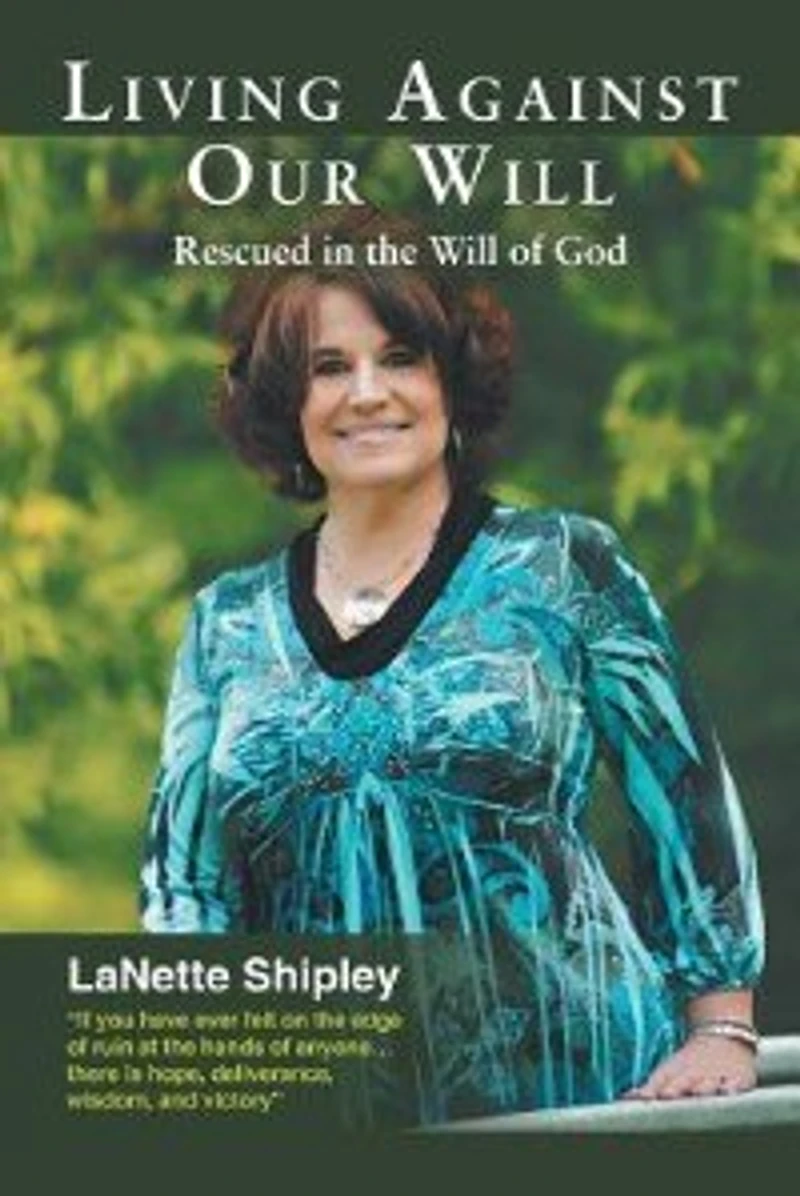 Living Against Our Will: Rescued The Will Of God