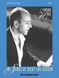 Finding Home - The Songs of Ricky Ian Gordon