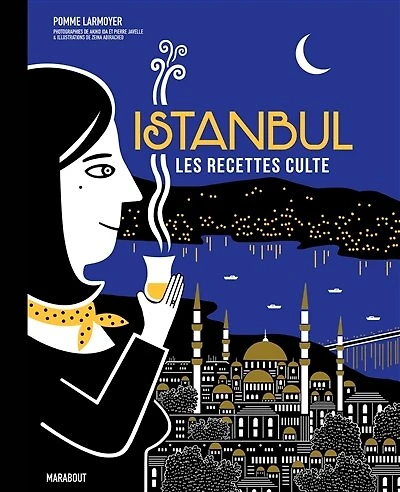 Istanbul : les recettes culte: culte