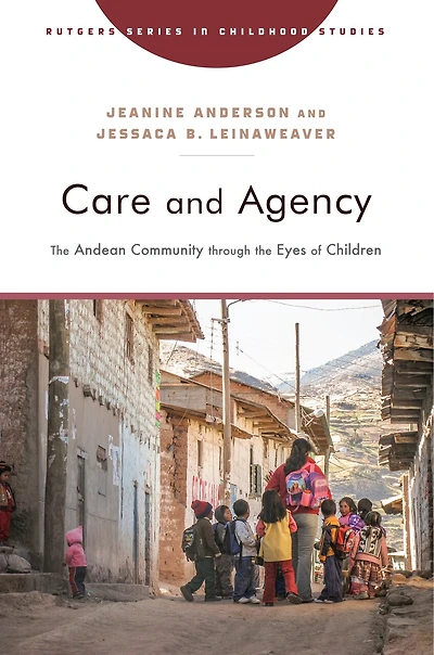 Care and Agency: the Andean Community Through Eyes of Children