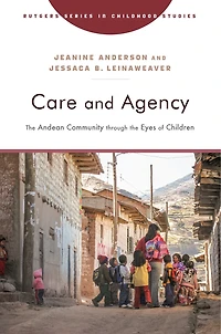 Care and Agency: the Andean Community Through Eyes of Children