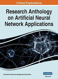 Research Anthology On Artificial Neural Network Applications, Vol 2