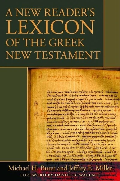 A New Reader's Lexicon Of The Greek New Testament