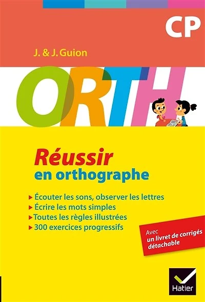 Orth CP: un accompagnement progressif pour réussir en orthographe