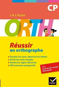 Orth CP: un accompagnement progressif pour réussir en orthographe