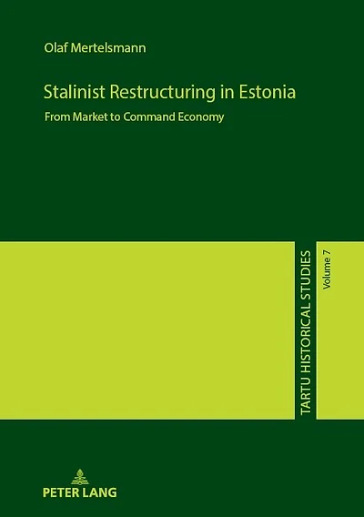 Stalinist Restructuring Estonia: From Market to Command Economy