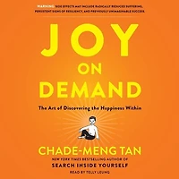 Joy on Demand: the Art of Discovering Happiness Within