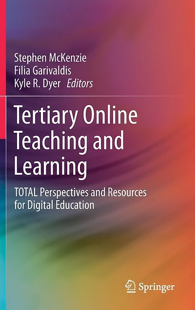 Tertiary Online Teaching And Learning: Total Perspectives Resources For Digital Education