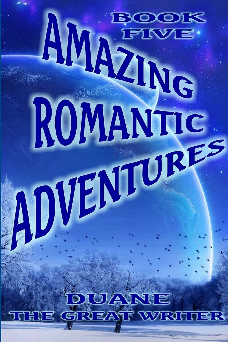 Amazing Romantic Adventures Book Five