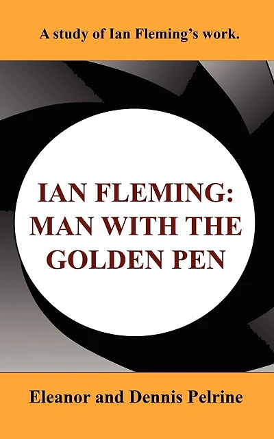 Ian Fleming: The Man With The Golden Pen