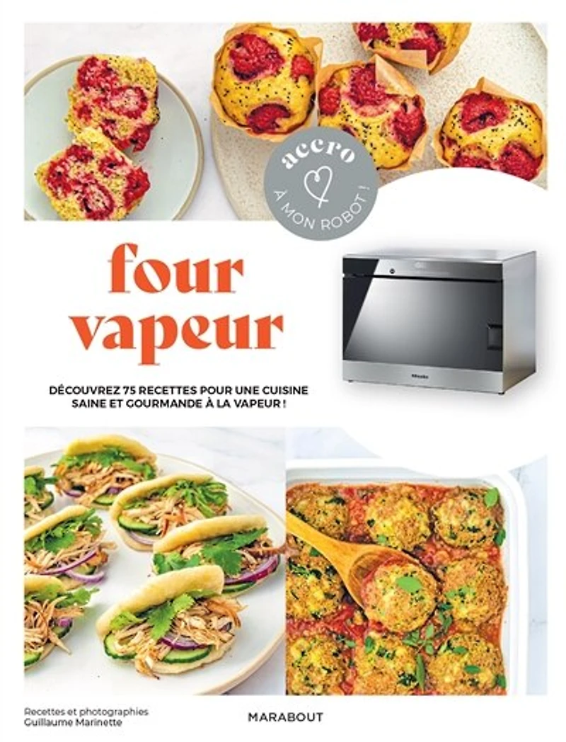 Accro à mon robot : four vapeur