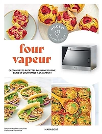 Accro à mon robot : four vapeur