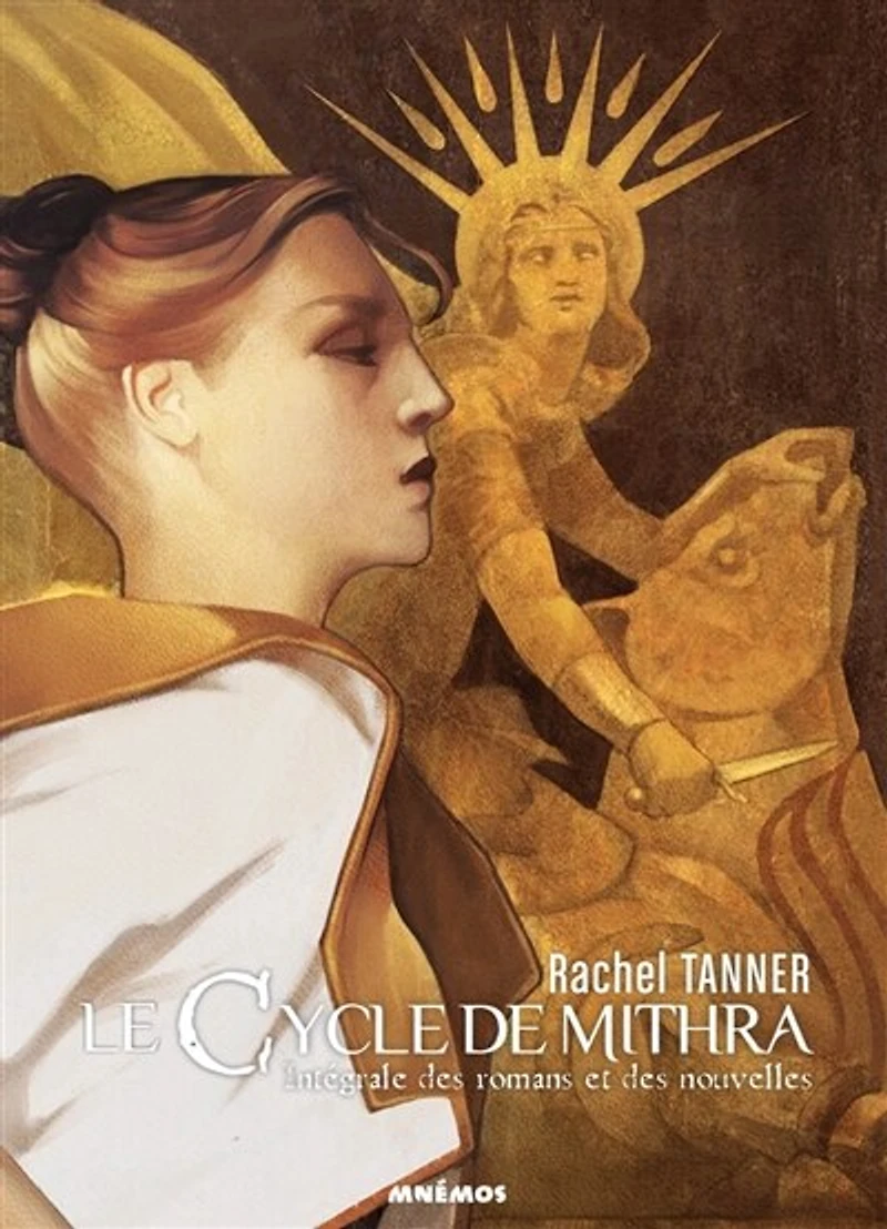 Le cycle de Mithra : intégrale des romans et nouvelles: nouvelles