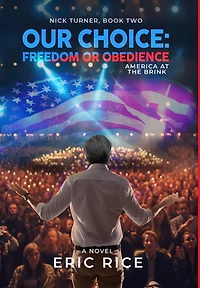 Our Choice: Freedom or Obedience