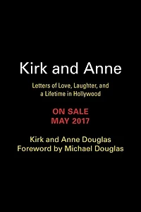 Kirk and Anne: Letters of Love, Laughter, a Lifetime Hollywood