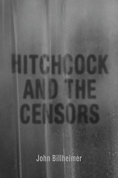 Hitchcock And The Censors