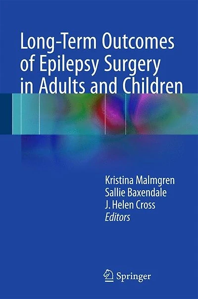Long-Term Outcomes of Epilepsy Surgery Adults and Children