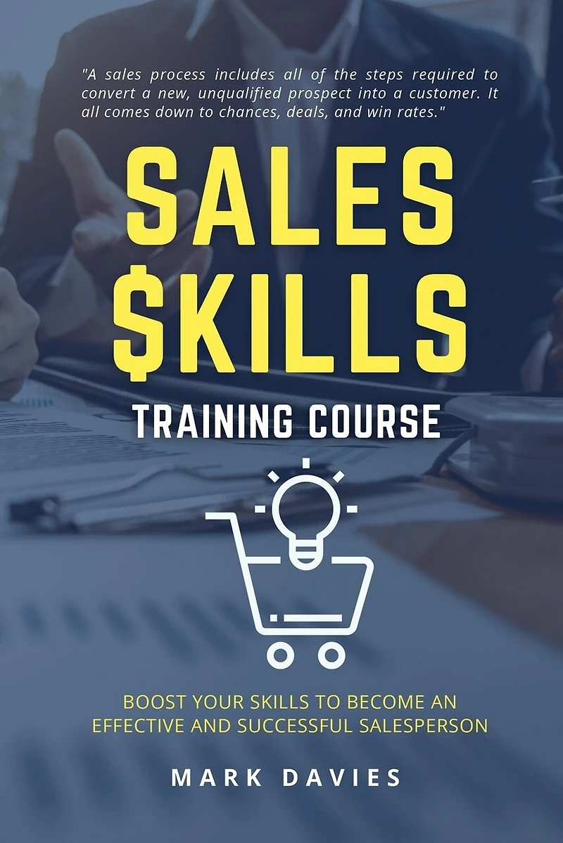 Sales Skill Training Program: Boost Your Skills to Become an Effective and Successful Salesperson