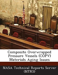 Composite Overwrapped Pressure Vessels (copv) Materials Aging Issues