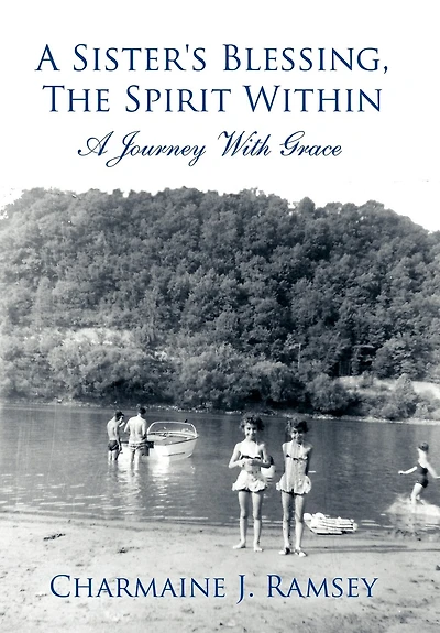 A Sister's Blessing, The Spirit Within: Journey With Grace