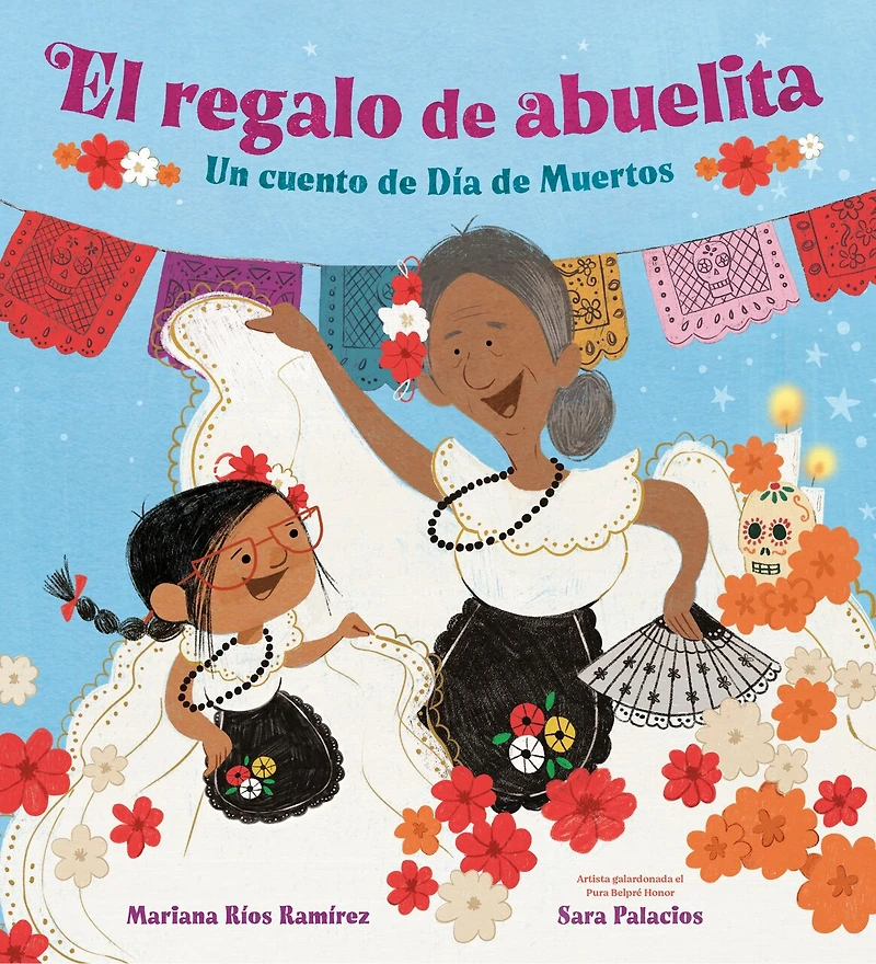 El regalo de abuelita (Abuelita's Gift Spanish Edition): Un cuento Día Muertos