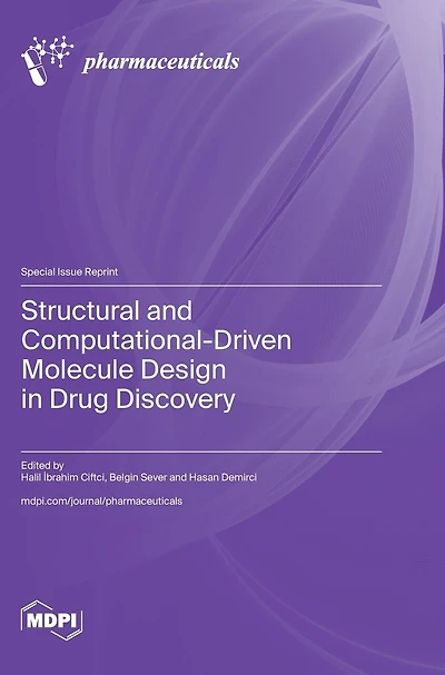 Structural and Computational-Driven Molecule Design in Drug Discovery