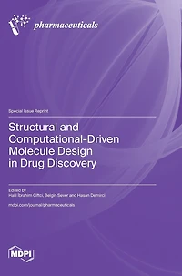 Structural and Computational-Driven Molecule Design in Drug Discovery