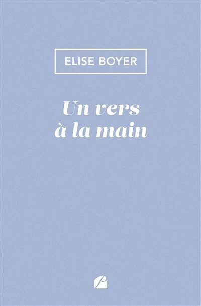 Un vers à la main