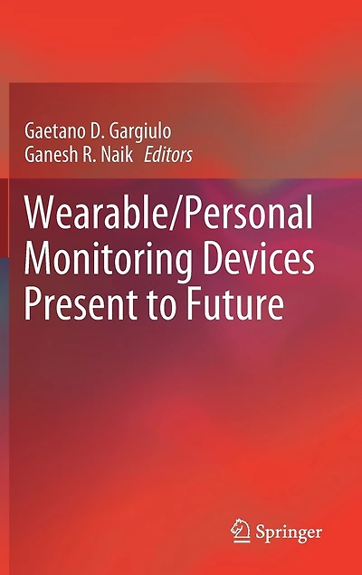 Wearable/Personal Monitoring Devices Present to Future