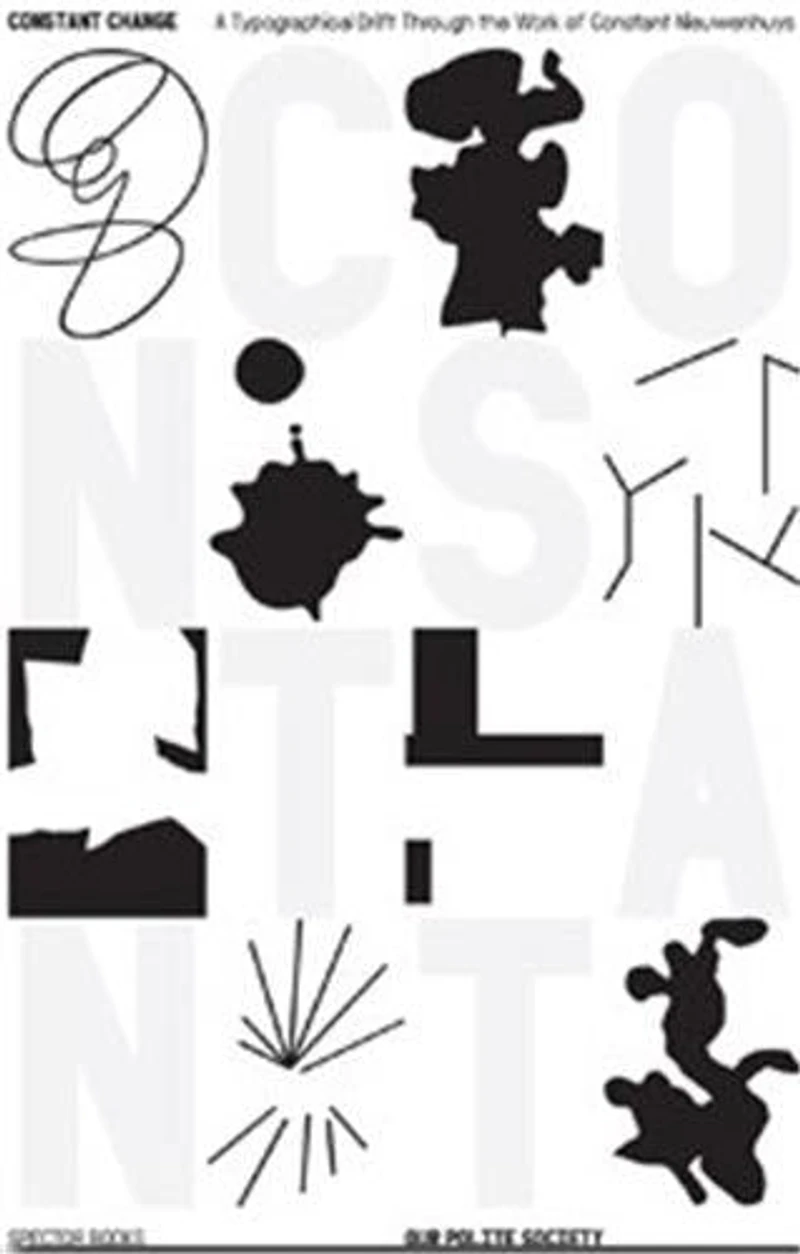 Constant Change: A Typographical Drifting through the Work of Constant Nieuwenhuys