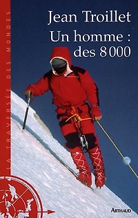 Un homme : des 8.000: des 8.000